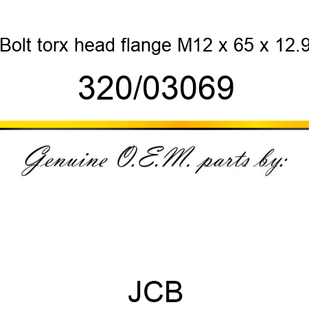Bolt, torx head flange, M12 x 65 x 12.9 320/03069