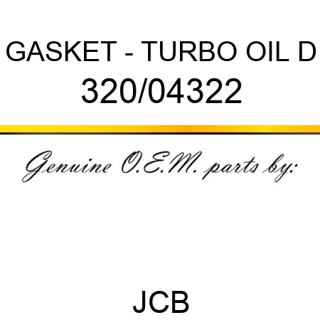 GASKET - TURBO OIL D 320/04322