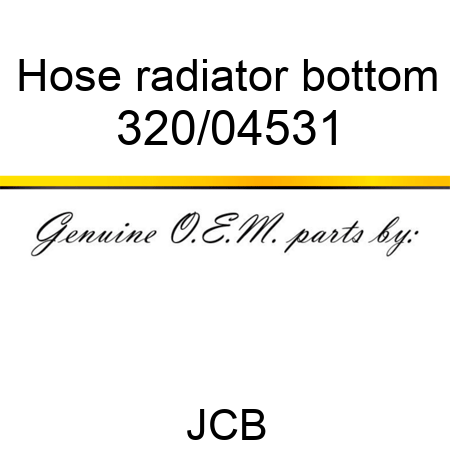 Hose, radiator bottom 320/04531
