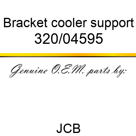Bracket, cooler support 320/04595