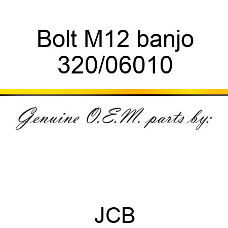 Bolt, M12 banjo 320/06010