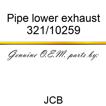Pipe, lower exhaust 321/10259