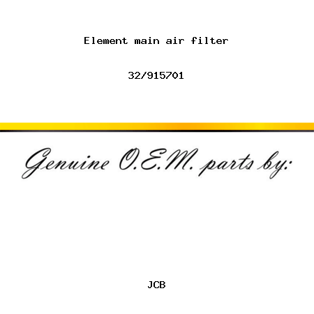 Element, main, air filter 32/915701