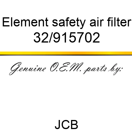 Element, safety, air filter 32/915702