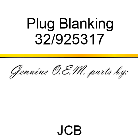 Plug, Blanking 32/925317