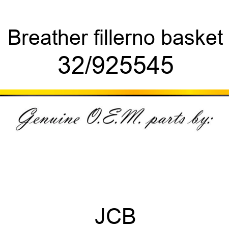 Breather, filler,no basket 32/925545