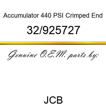 Accumulator, 440 PSI, Crimped End 32/925727