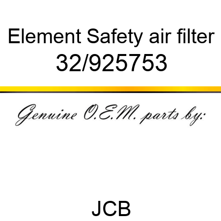 Element, Safety, air filter 32/925753