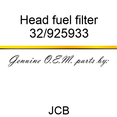 Head, fuel filter 32/925933