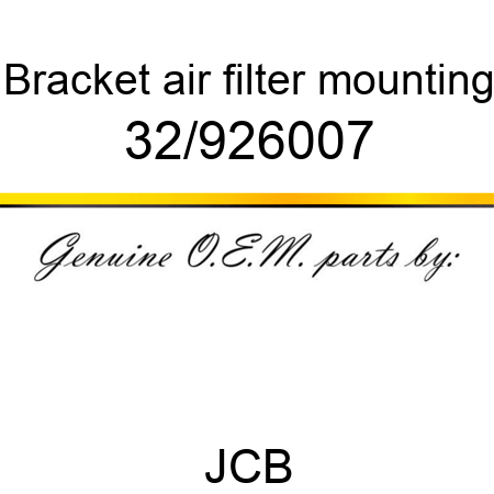 Bracket, air filter mounting 32/926007