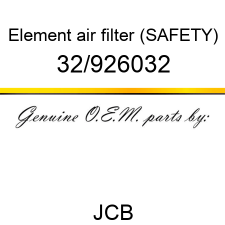 Element, air filter, (SAFETY) 32/926032