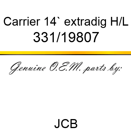Carrier, 14` extradig, H/L 331/19807