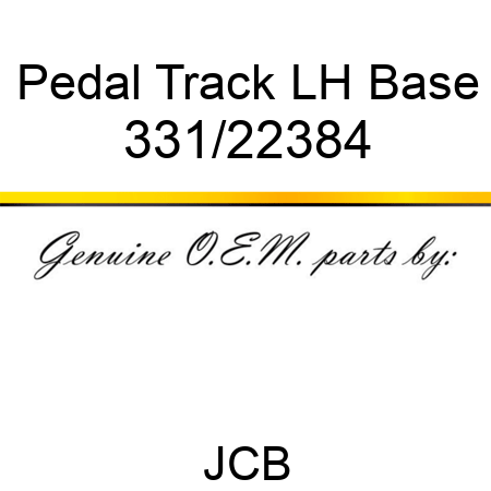 Pedal, Track LH Base 331/22384