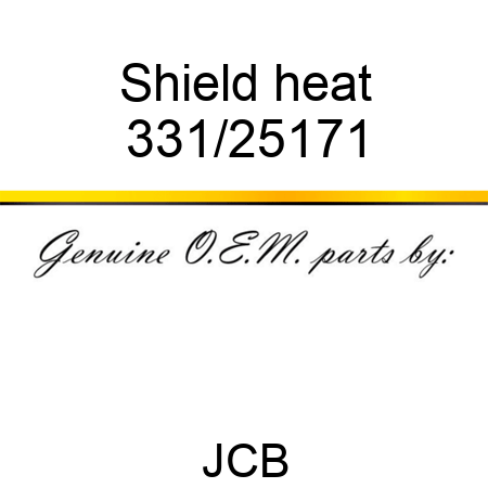 Shield, heat 331/25171