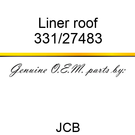 Liner, roof 331/27483