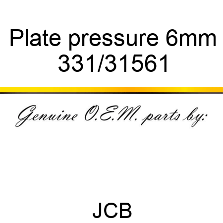 Plate, pressure, 6mm 331/31561