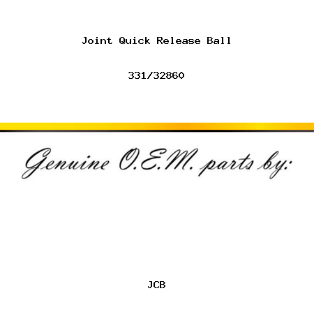 Joint, Quick Release Ball 331/32860