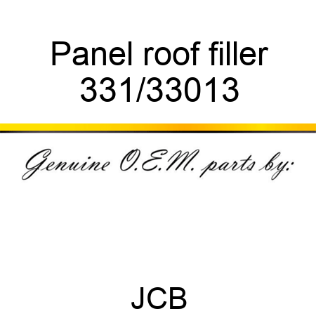 Panel, roof filler 331/33013
