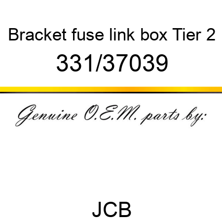 Bracket, fuse link box, Tier 2 331/37039