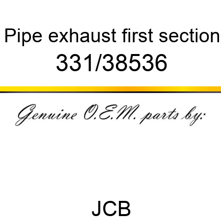 Pipe, exhaust, first section 331/38536