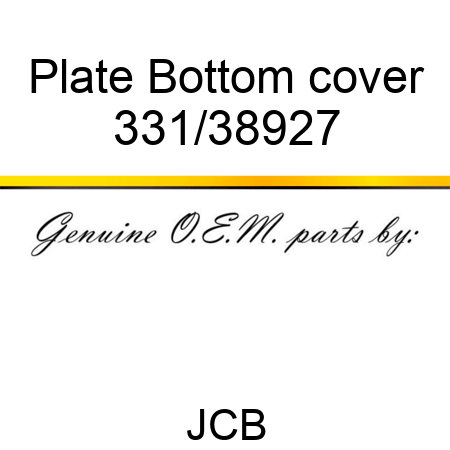 Plate, Bottom cover 331/38927