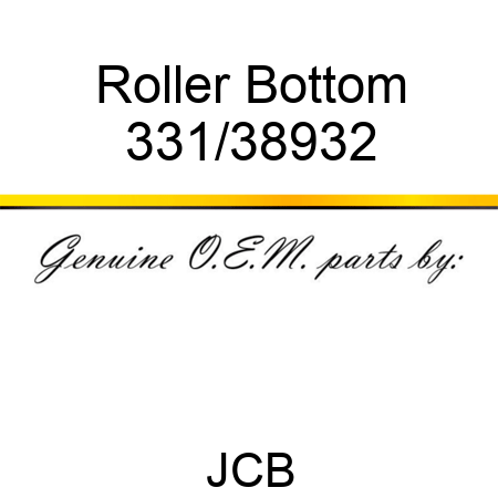 Roller, Bottom 331/38932
