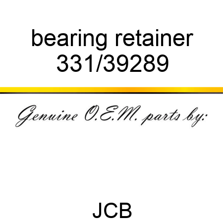 bearing retainer 331/39289