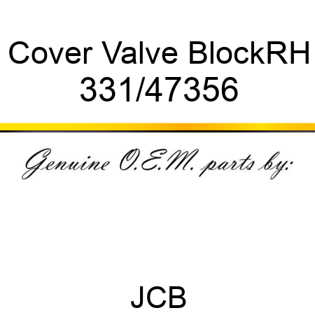 Cover, Valve Block,RH 331/47356