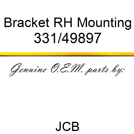 Bracket, RH Mounting 331/49897