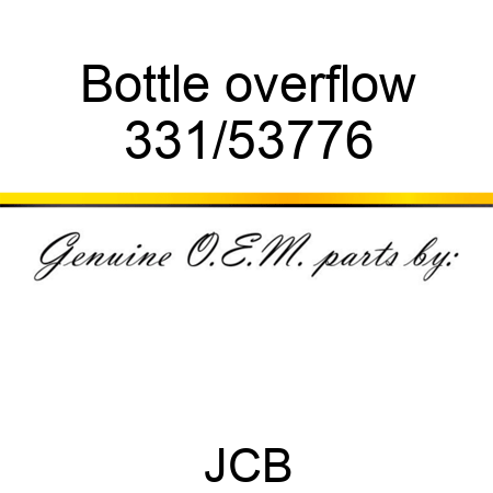Bottle, overflow 331/53776