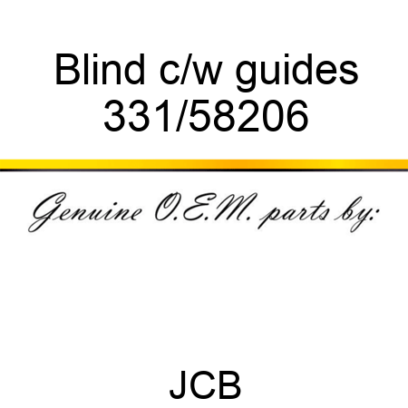 Blind, c/w guides 331/58206