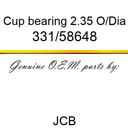 Cup, bearing 2.35 O/Dia 331/58648