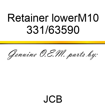 Retainer, lower,M10 331/63590