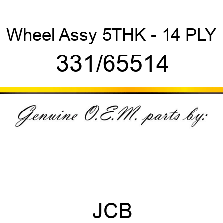 Wheel, Assy, 5THK - 14 PLY 331/65514