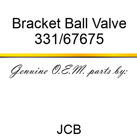 Bracket, Ball Valve 331/67675
