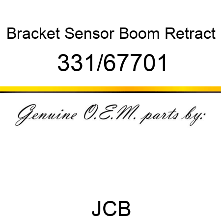 Bracket, Sensor, Boom Retract 331/67701