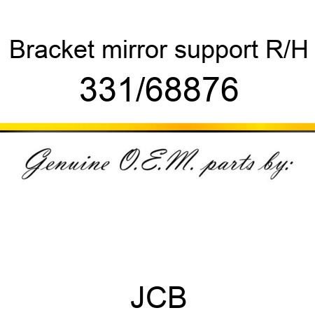 Bracket, mirror support R/H 331/68876