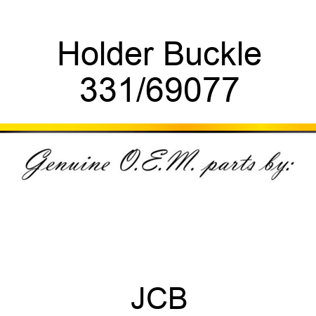 Holder, Buckle 331/69077