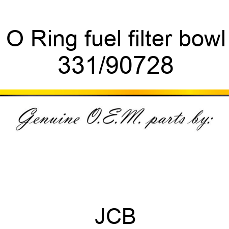 O Ring, fuel filter bowl 331/90728