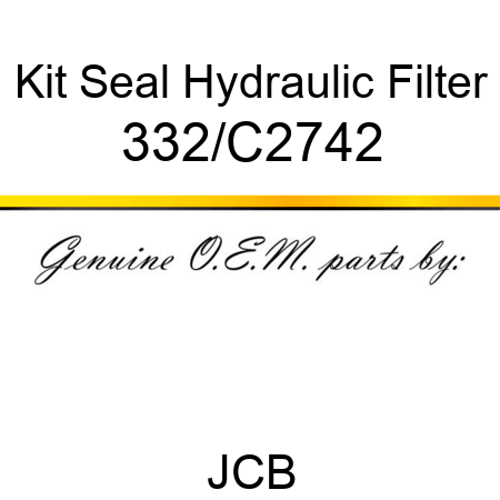 Kit, Seal, Hydraulic Filter 332/C2742