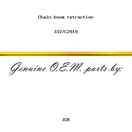 Chain, boom retraction 332/C2919