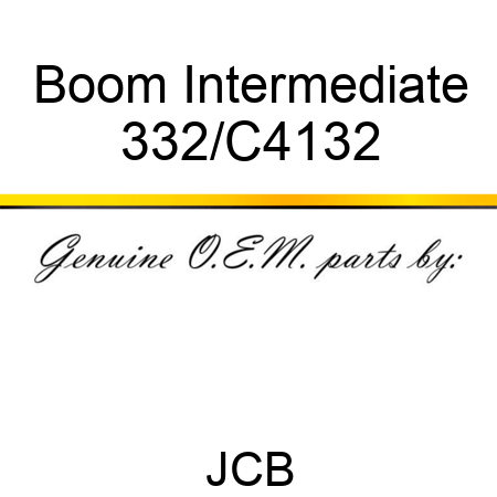 Boom, Intermediate 332/C4132