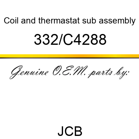 Coil, and thermastat, sub assembly 332/C4288