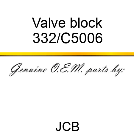Valve, block 332/C5006