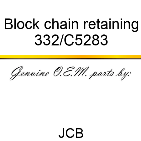 Block, chain retaining 332/C5283