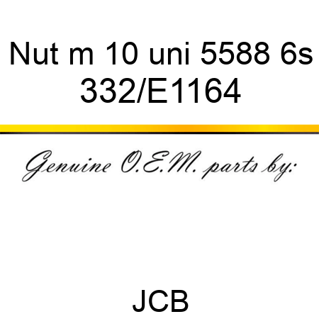 Nut, m 10 uni 5588 6s 332/E1164