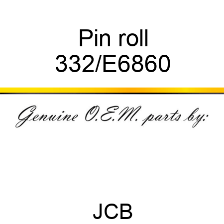 Pin, roll 332/E6860