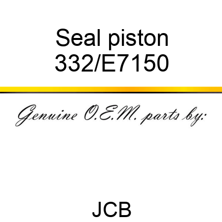 Seal, piston 332/E7150