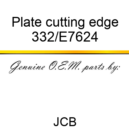 Plate, cutting edge 332/E7624