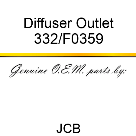 Diffuser, Outlet 332/F0359